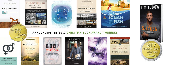 The 2017 winners of the Christian Book Award just announced...